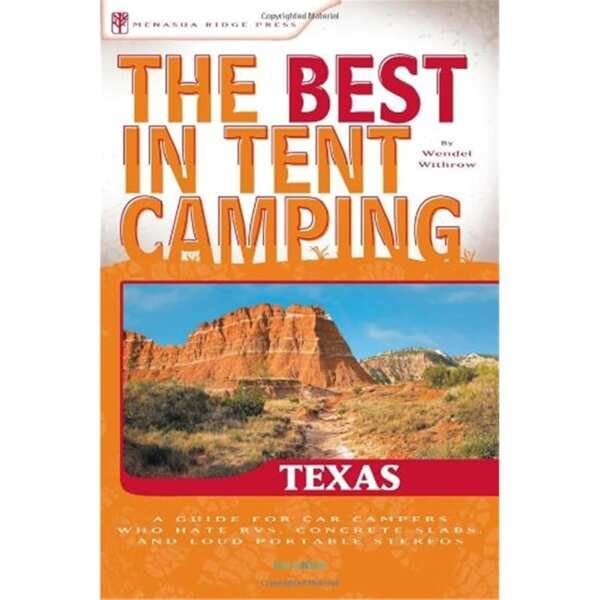 The Ultimate Guide to Tent Camping in Texas for Car Campers Seeking Quiet and Nature