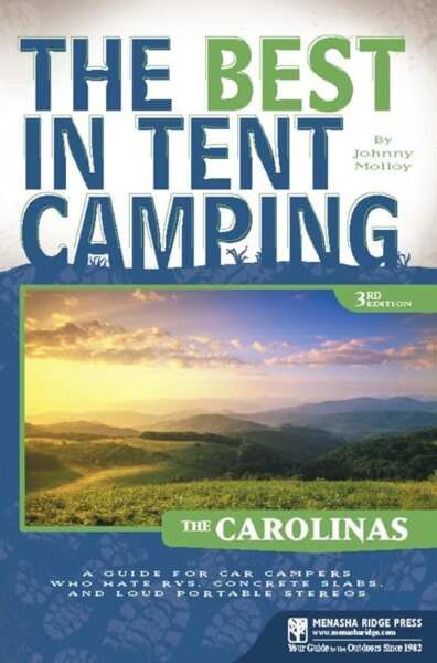 The Best in Tent Camping: The Carolinas - Essential Guide for Car Camp