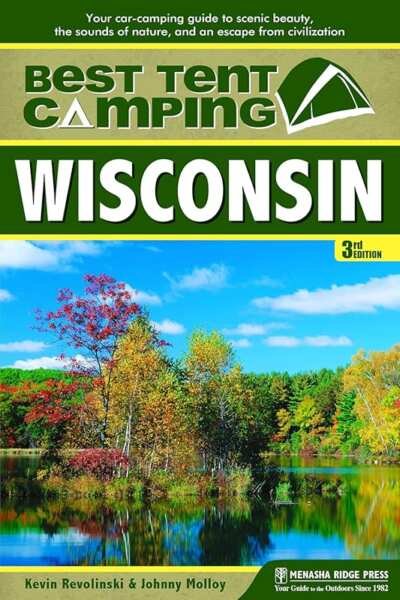 Explore 4 Best Wisconsin State Parks for Tent Camping This Year