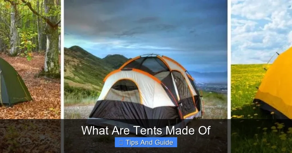 What Are Tents Made Of What Are Tents Made Of