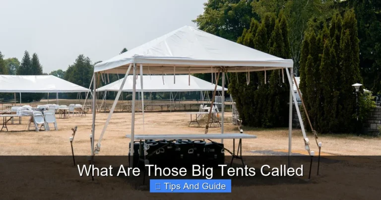 What Are Those Big Tents Called