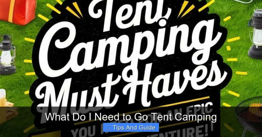 What Do I Need to Go Tent Camping