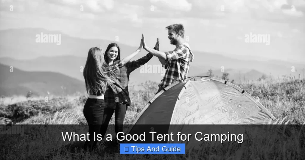 What Is a Good Tent for Camping