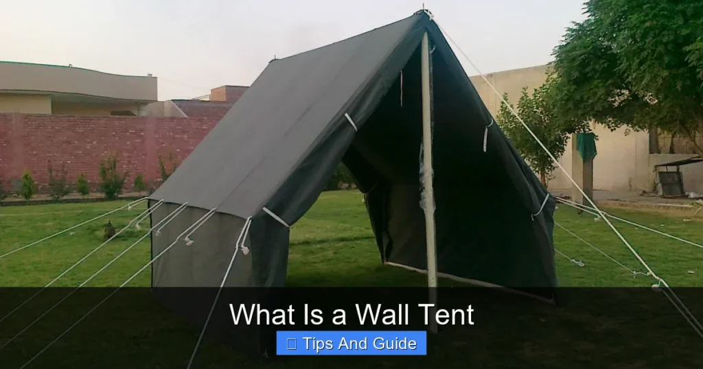 What Is a Wall Tent What Is a Wall Tent