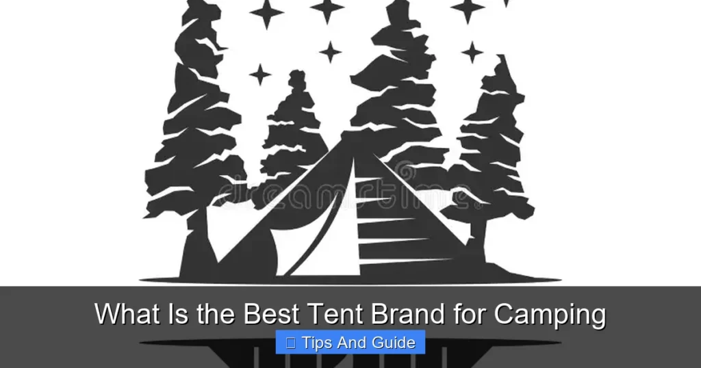 What Is the Best Tent Brand for Camping What Is the Best Tent Brand for Camping