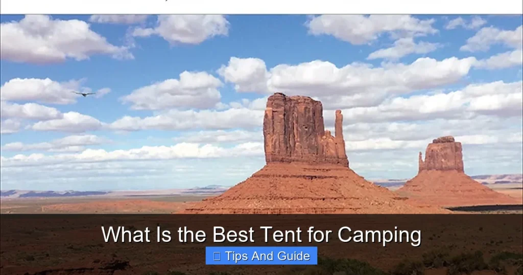 What Is the Best Tent for Camping What Is the Best Tent for Camping