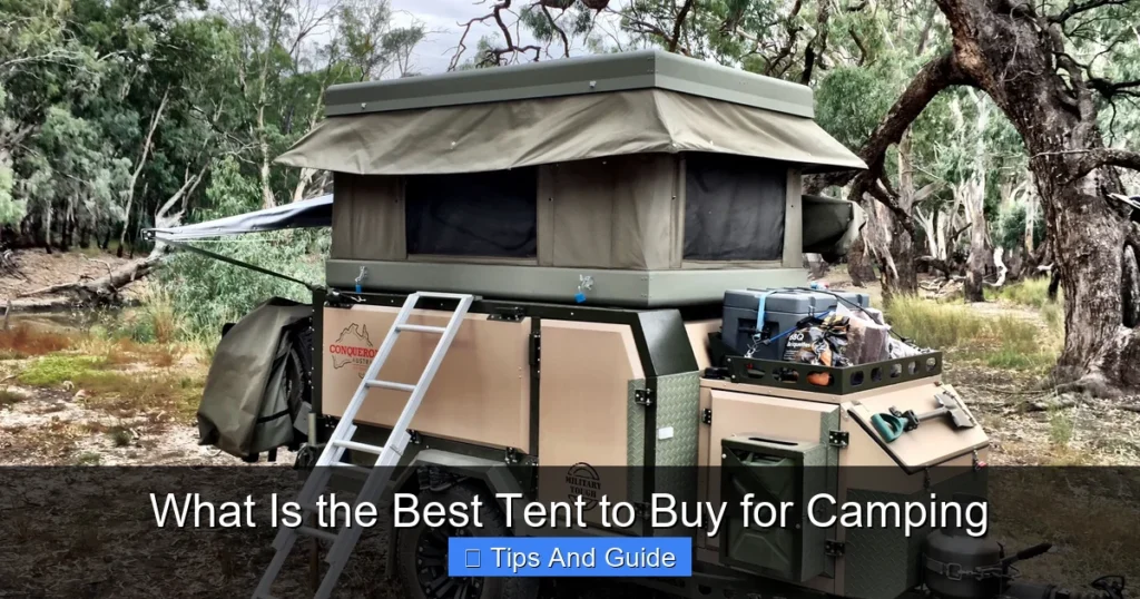 What Is the Best Tent to Buy for Camping What Is the Best Tent to Buy for Camping