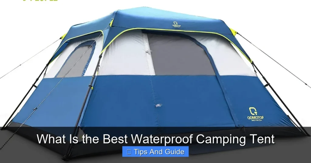 What Is the Best Waterproof Camping Tent What Is the Best Waterproof Camping Tent