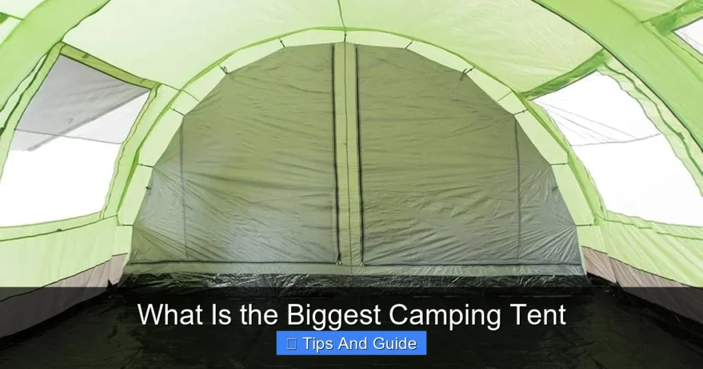 What Is the Biggest Camping Tent What Is the Biggest Camping Tent
