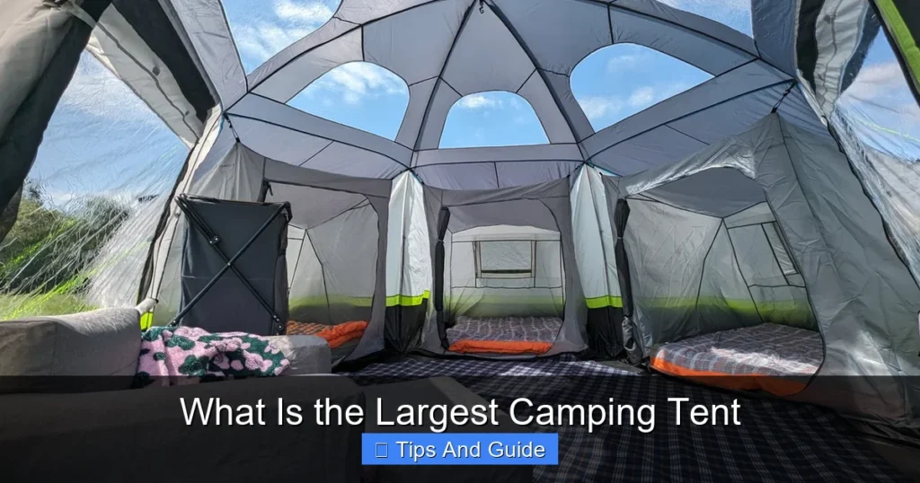 What Is the Largest Camping Tent What Is the Largest Camping Tent