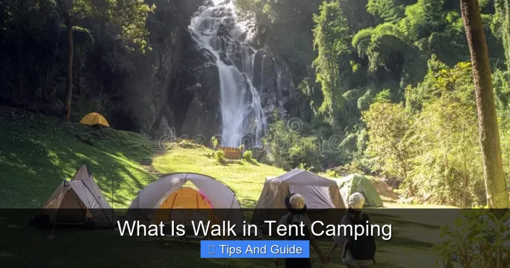What Is Walk in Tent Camping What Is Walk in Tent Camping