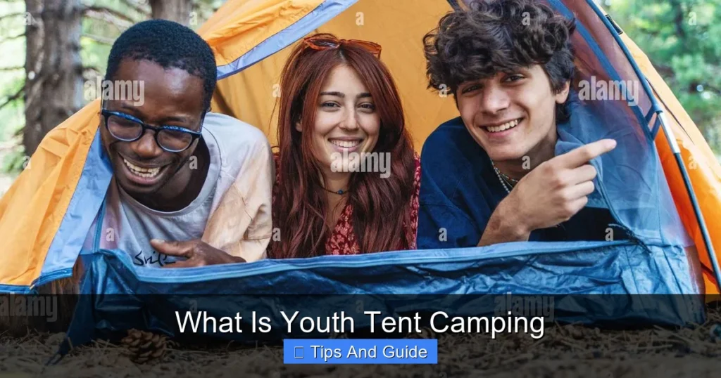 What Is Youth Tent Camping What Is Youth Tent Camping