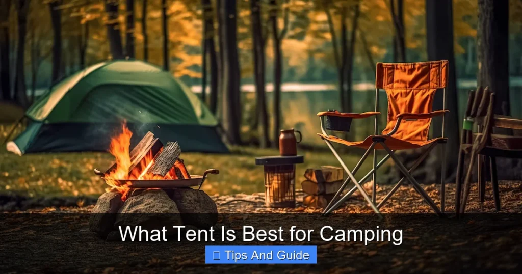 What Tent Is Best for Camping What Tent Is Best for Camping