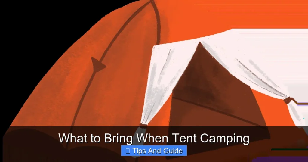 What to Bring When Tent Camping