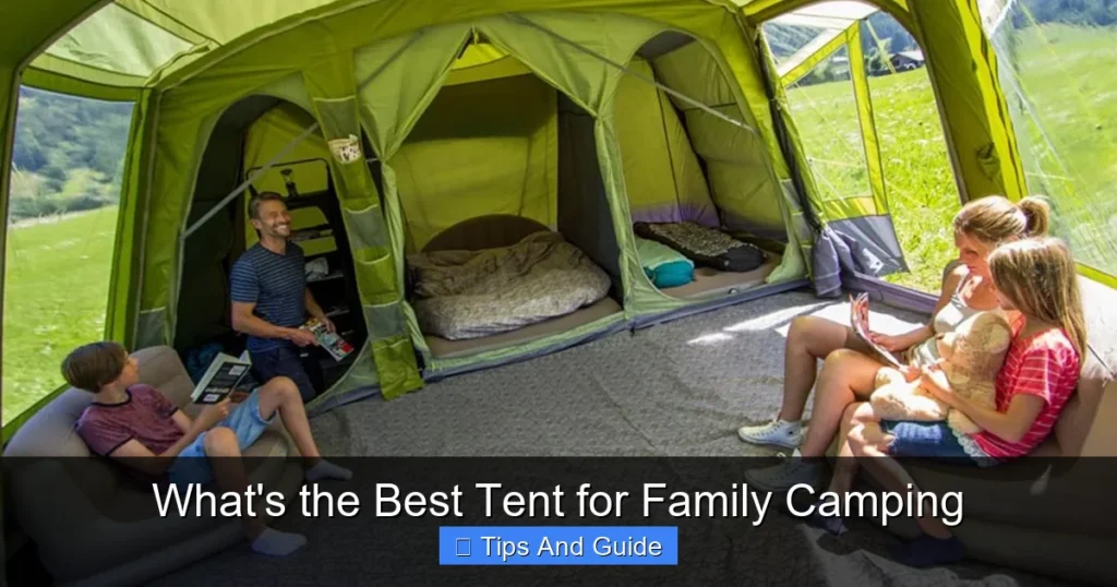 What's the Best Tent for Family Camping