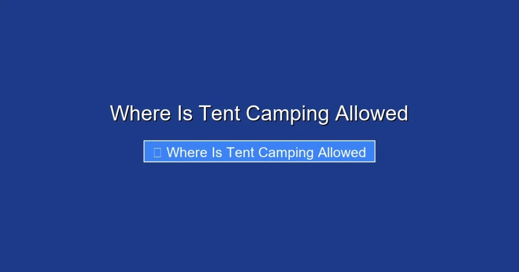 Where Is Tent Camping Allowed Where Is Tent Camping Allowed