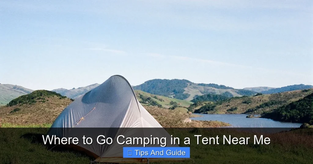 Where to Go Camping in a Tent Near Me Where to Go Camping in a Tent Near Me