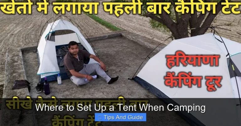 Where to Set Up a Tent When Camping