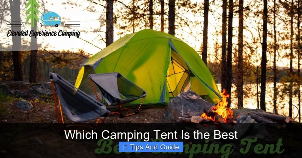 Which Camping Tent Is the Best