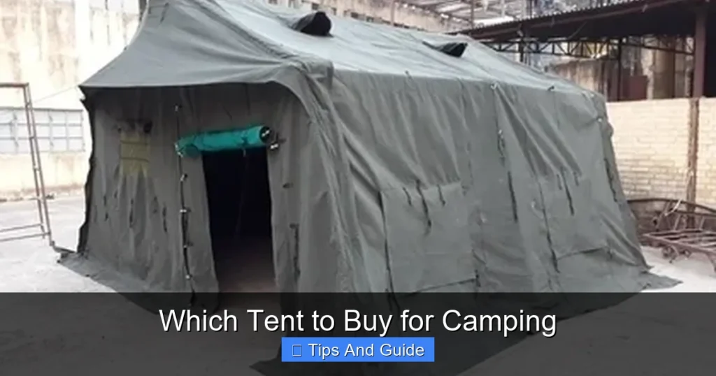 Which Tent to Buy for Camping Which Tent to Buy for Camping