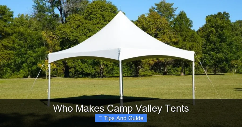 Who Makes Camp Valley Tents