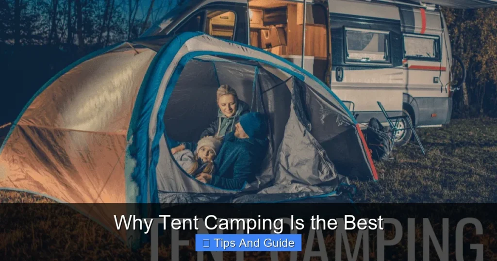 Why Tent Camping Is the Best